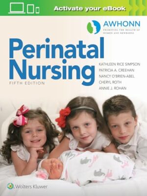 AWHONN's Perinatal Nursing Fifth, Revised Reprint Edition