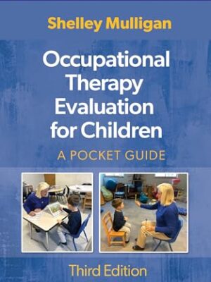 Occupational Therapy Evaluation For Children Paperback