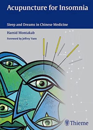 Acupuncture For Insomnia: Sleep And Dreams In Chinese Medicine