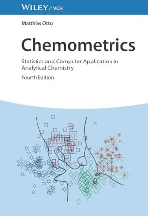 Chemometrics: Statistics And Computer Application In Analytical Chemistry 4th Edition
