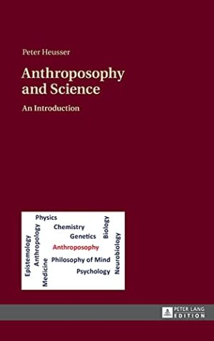 Anthroposophy and Science: An Introduction New Edition