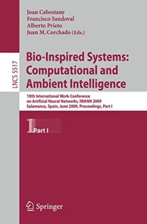 Bio-Inspired Systems: Computational And Ambient Intelligence Paperback