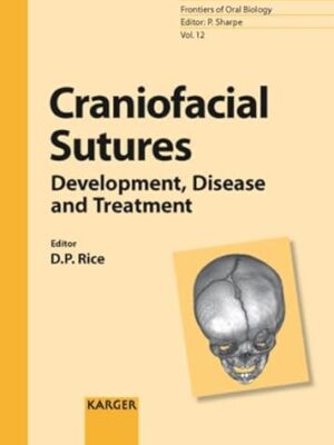 Craniofacial Sutures: Development, Disease and Treatment (Frontiers of Oral Biology) 1st Edition