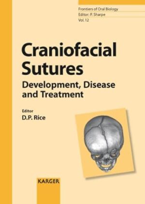 Craniofacial Sutures: Development, Disease and Treatment (Frontiers of Oral Biology) 1st Edition