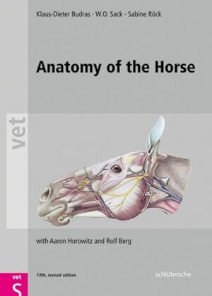 Anatomy Of The Horse, Fifth, Revised Edition 5th Edition